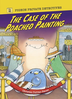The Case of the Poached Painting by Curran-Bauer, Christee