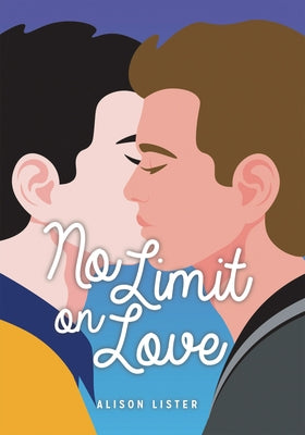 No Limit on Love by Lister, Alison