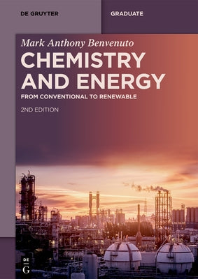 Chemistry and Energy: From Conventional to Renewable by Benvenuto, Mark Anthony