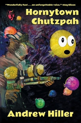 Hornytown Chutzpah by Hiller, Andrew