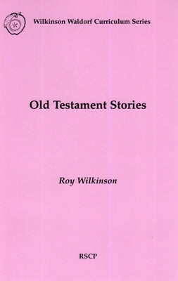 Old Testament Stories by Wilkinson, Roy