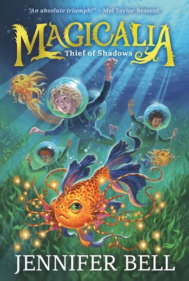 Magicalia: Thief of Shadows: (A Middle Grade Fantasy Novel Where Secrets, Emotions, and Magic Collide) by Bell, Jennifer