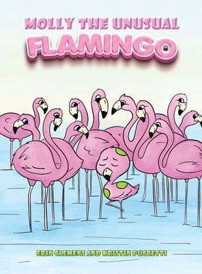 Molly the Unusual Flamingo by Clemens, Erin