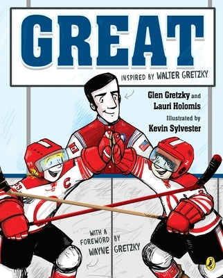 Great by Gretzky, Glen
