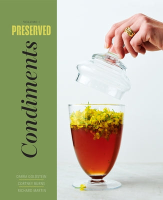 Preserved: Condiments by Goldstein, Darra