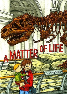 A Matter of Life by Brown, Jeffrey