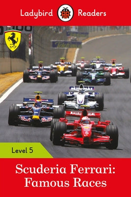 Scuderia Ferrari: Famous Races: Level 5 by Ladybird, Uk