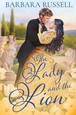 The Lady and the Lion by Russell, Barbara