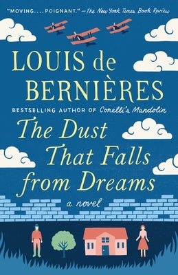 The Dust That Falls from Dreams by de Bernieres, Louis