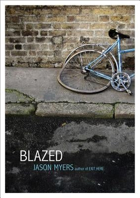 Blazed by Myers, Jason