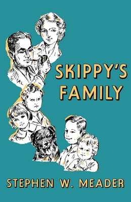 Skippy's Family by Meader, Stephen W.