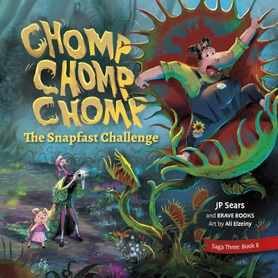 Chomp, Chomp, Chomp, the Snapfast Challenge by Sears, Jp