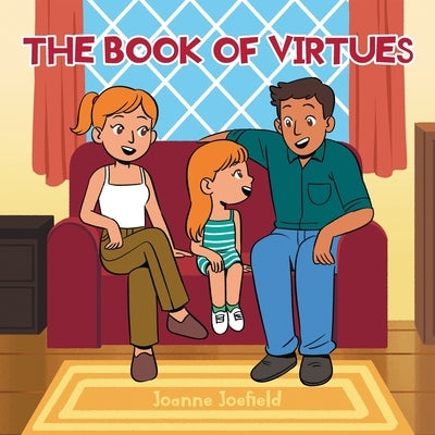 The Book of Virtues by Joefield, Joanne