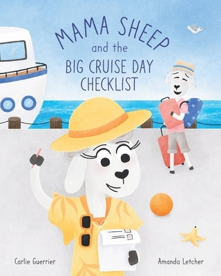 Mama Sheep and the Big Cruise Day Checklist by Guerrier, Carlie