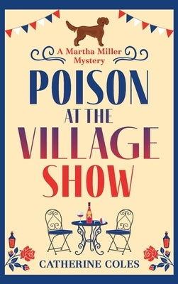 Poison at the Village Show by Coles, Catherine