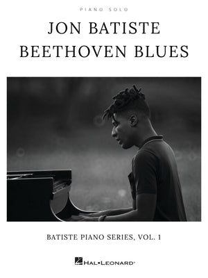 Jon Batiste - Beethoven Blues: Batiste Piano Series, Vol. 1 by Batiste, Jon