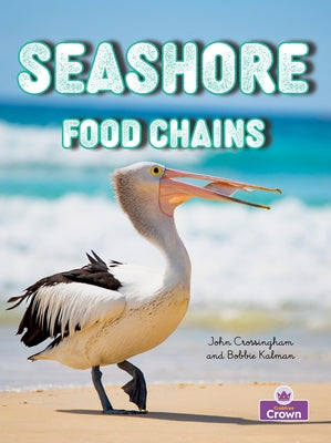 Seashore Food Chains by MacAulay, Kelley