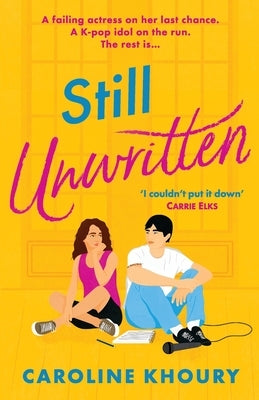 Still Unwritten by Khoury, Caroline