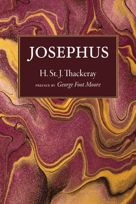 Josephus by Thackeray, H. St J.