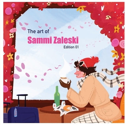 The art of Sammi Zaleski: Edition 01 by Zaleski, Sammi I.