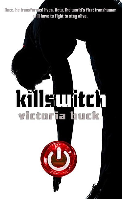 Killswitch by Buck, Victoria