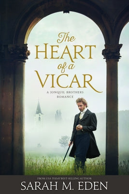 The Heart of a Vicar: Volume 6 by Eden, Sarah M.