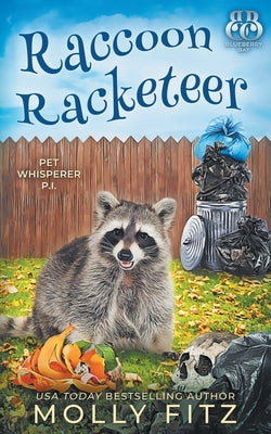 Raccoon Racketeer by Fitz, Molly