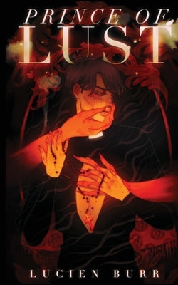Prince of Lust by Burr, Lucien
