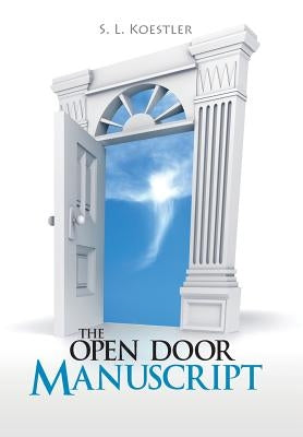The Open Door Manuscript by Koestler, S. L.