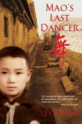 Mao's Last Dancer by Cunxin, Li