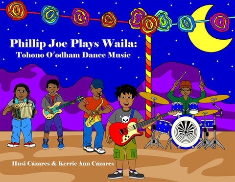 Phillip Joe Plays Waila: Tohono O'Odham Dance Music by CÃ¡zares, Husi