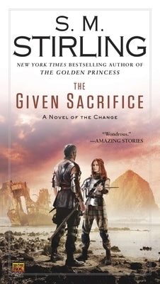 The Given Sacrifice by Stirling, S. M.