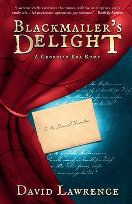 Blackmailer's Delight: A Georgian Era Romp by Lawrence, David