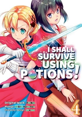 I Shall Survive Using Potions (Manga) Volume 4 by Funa