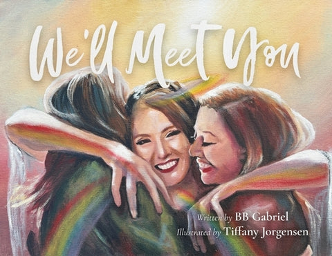 We'll Meet You by Gabriel, Bb