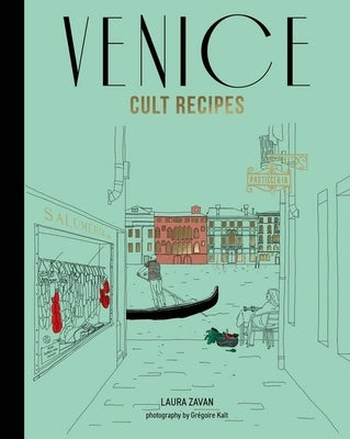 Venice Cult Recipes (Mini) by Zavan, Laura