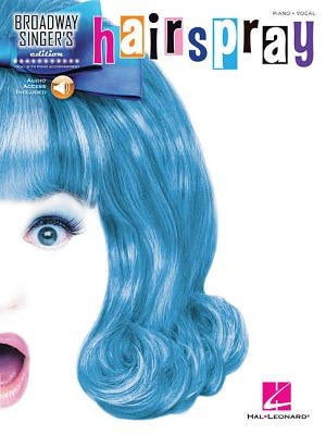 Hairspray: Broadway Singer's Edition by Shaiman, Marc