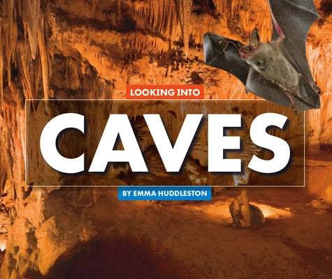 Looking Into Caves by Huddleston, Emma