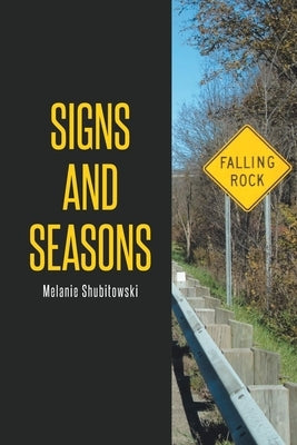 Signs and Seasons by Shubitowski, Melanie