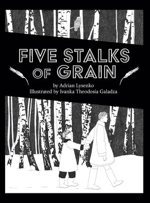 Five Stalks of Grain by Lysenko, Adrian