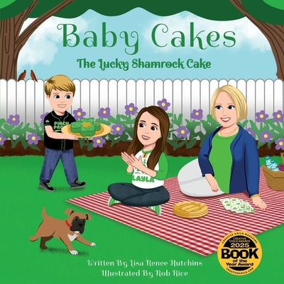 Baby Cakes: The Lucky Shamrock Cake by Hutchins, Lisa Renee