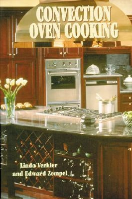Convection Oven Cooking by Verkler, Linda