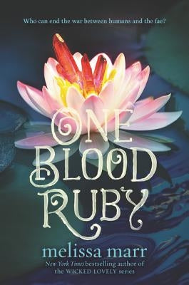 One Blood Ruby by Marr, Melissa