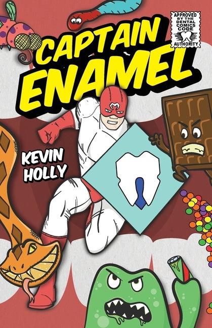 Captain Enamel by Holly, Kevin