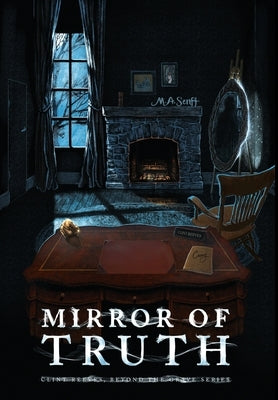 The Mirror of Truth by Senft, M. a.