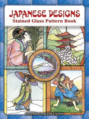 Japanese Designs Stained Glass Pattern Book by Eaton, Connie Clough