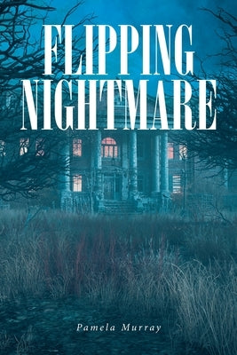 Flipping Nightmare by Murray, Pamela