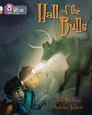 Hall of the Bulls: Band 10 White/Band 12 Copper by Bradman, Tom