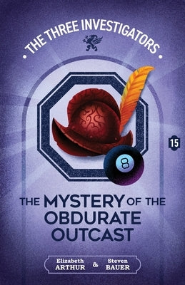 The Mystery of the Obdurate Outcast by Arthur, Elizabeth