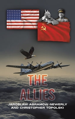 The Allies by Abramow-Newerly, Jaroslaw